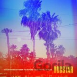 Dogstar: Somewhere Between The Power Lines And Palm Trees