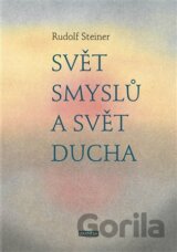 Svět smyslů a svět ducha