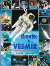 Člověk a vesmír : ilustrovaná historie kosmických letů