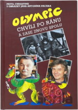 Olympic : chvíli po ránu a zase znovu spolu