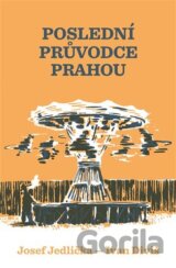 Poslední průvodce Prahou