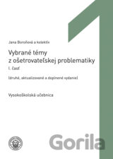 Vybrané témy z ošetrovateľskej problematiky I. časť