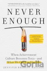 Never Enough
