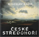 České středohoří : kniha fotografií