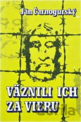 Väznili ich za vieru