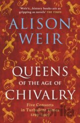 Queens of the Age of Chivalry