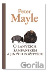 O lanýžích, šampaňském a jiných požitcích