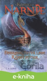 Dobrodružstvá lode Ranný pútnik - Kroniky Narnie (Kniha 5)
