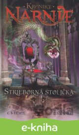 Strieborná stolička - Kroniky Narnie (Kniha 6)