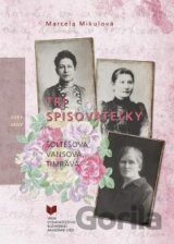 Tri spisovateľky