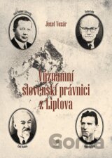 Významní slovenskí právnici z Liptova