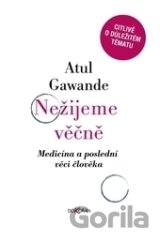Nežijeme věčně