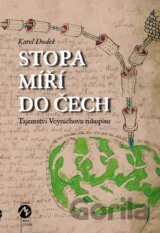 Stopa míří do Čech