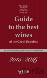 Guide to the best wines of the Czech Republic 2015 - 2016