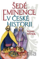 Šedé eminence v české historii