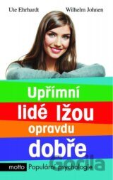 Upřímní lidé lžou opravdu dobře