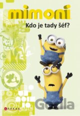 Mimoni: Kdo je tady šéf?