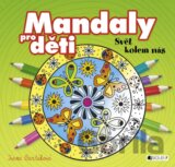 Mandaly pro děti: Svět kolem nás