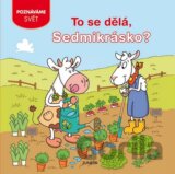 To se dělá, Sedmikrásko?