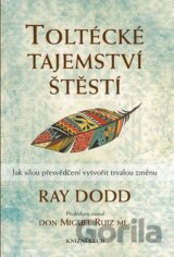 Toltécké tajemství štěstí