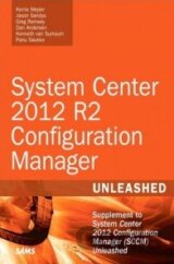 System Center 2012 R2 Configuration Manager Unleashed