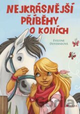 Nejkrásnější příběhy o koních