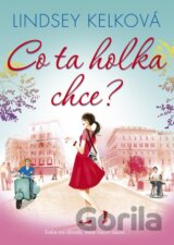 Co ta holka chce?