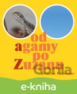 Od agamy po Zuzanu