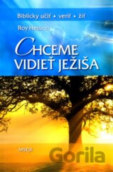 Chceme vidieť Ježiša
