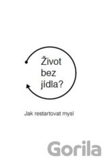 Život bez jídla?