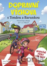 Dopravní výchova s Tondou a Barunkou