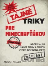 Tajné triky pre Minecrafťákov
