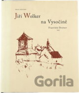Jiří Wolker na Vysočině