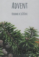 Advent – Krokmi k Ježišovi