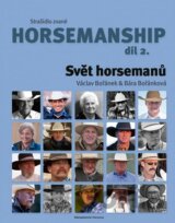 Strašidlo zvané horsemanship díl 2 - Svět horsemanů
