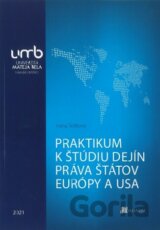 Praktikum k štúdiu dejín práva štátov Európy a USA
