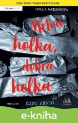 Mrtvá holka, dobrá holka – část první