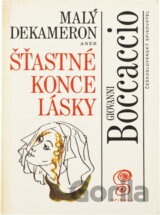 Malý Dekameron 3, aneb, Šťastné konce lásky