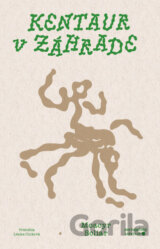 Kentaur v záhrade