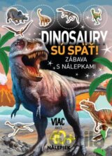 Dinosaury sú späť!