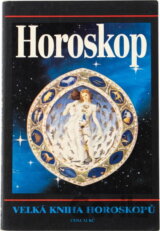 Horoskop : velká kniha horoskopů