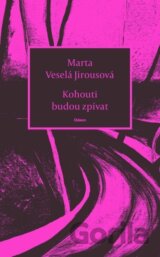 Kohouti budou zpívat