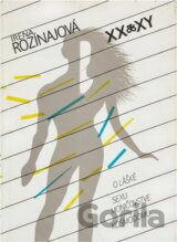 XX a XY : (o láske, sexe, manželstve a rodičovstve)