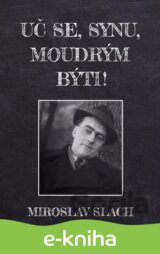 Uč se, synu, moudrým býti!