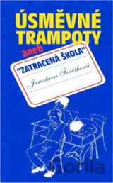 Úsměvné trampoty, aneb, "Zatracená škola"