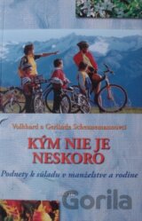 Kým nie je neskoro