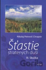 Šťastie stratených duší III.