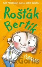 Rošťák Bertík: Čůraaat!