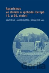 Agrarismus ve střední a východní Evropě 19. a 20. století