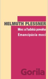 Moc a ľudská povaha - Emancipácia moci